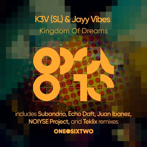 K3V (SL) & Jayy Vibes - Kingdom of Dreams [ODST072]